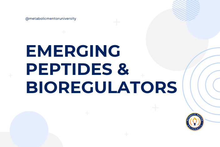 Emerging Peptides & Bioregulators